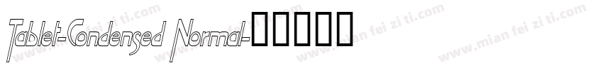 Tablet-Condensed Normal字体转换